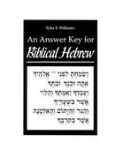 An Answer Key for Biblical Hebrew A Supplement to the Text and Workbook cover