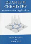Quantum Chemistry Fundamentals to Applications cover