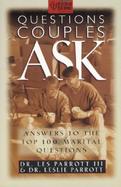 Questions Couples Ask Answers to the Top 100 Marital Questions cover