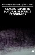 Classic Papers in Natural Resource Economics cover