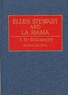 Ellen Stewart and La Mama: A Bio-Bibliography cover