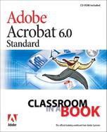 Adobe Acrobat 6.0 Standard Classroom in a Book cover