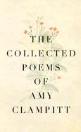 The Collected Poems of Amy Clampitt cover