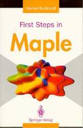 First Steps in Maple cover