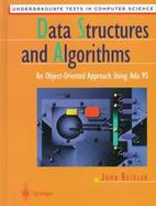 Data Structures and Algorithms An Object-Oriented Approach Using Ada 95 cover