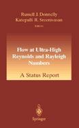 Flow at Ultra-High Reynolds and Rayleigh Numbers A Status Report cover