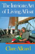 The Intricate Art of Living Afloat cover