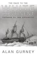 The Race to the White Continent Voyages to the Antarctic cover