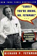 Surely You're Joking, Mr. Feynman! Adventures of a Curious Character cover