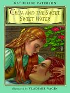 Celia and the Sweet, Sweet Water cover