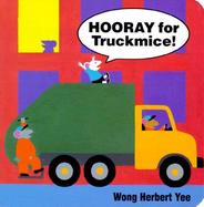 Hooray for Truckmice cover