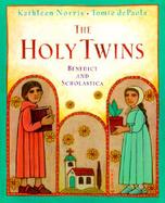 The Holy Twins Benedict and Scholastica cover