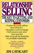 Relationship Selling The Key to Getting and Keeping Customers cover