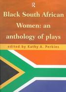 Black South African Women An Anthology of Plays cover