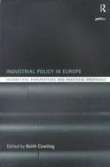 Industrial Policy in Europe Theoretical Perspectives and Practical Proposals cover