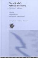 Piero Sraffa's Political Economy A Centenary Estimate cover