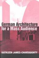 German Architecture for a Mass Audience cover