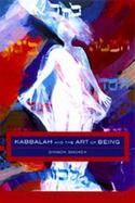 Kabbalah and the Art of Being The Smithsonian Lectures cover