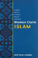Women Claim Islam Creating Islamic Feminism Through Literature cover