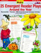 25 Emergent Reader Plays Around the Year cover