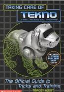 Taking Care of Tekno Pup: The Official Guide to Tricks and Training cover