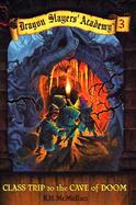 Class Trip to the Cave of Doom cover