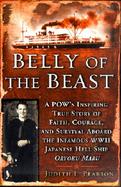 Belly of the Beast A Pow's Inspiring True Story of Faith, Courage, and Survival Aboard the Infamous Wwii Japanese Hellship Oryoku Maru cover