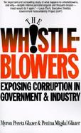 Whistleblowers: Exposing Corruption in Government and Industry cover