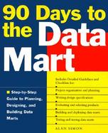 90 Days to the Data Mart cover