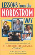 Lessons from the Nordstrom Way How Companies Are Emulating the #1 Customer Service Company cover