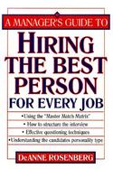 A Manager's Guide to Hiring the Best Person for Every Job cover