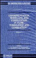 Experimentation Modeling and Computation in Flow, Turbulence and Combustion, Volume 1, cover