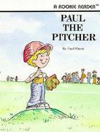 Paul the Pitcher cover