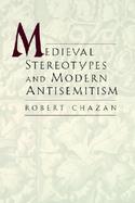 Medieval Stereotypes and Modern Antisemitism cover