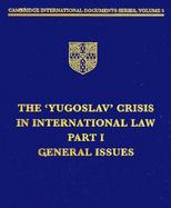 The 'Yugoslav' Crisis in International Law General Issues cover