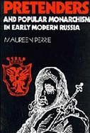 Pretenders and Popular Monarchism in Early Modern Russia The False Tsars of the Time of Troubles cover