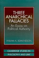 Three Anarchical Fallacies An Essay on Political Authority cover