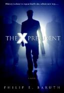 The X President A Novel cover
