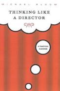 Thinking Like a Director A Practical Handbook cover