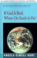 If God Is Real, Where on Earth Is He? cover