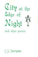 City at the Edge of Night And Other Poems cover