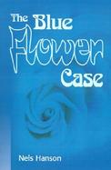 The Blue Flower Case cover