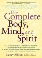 The Complete Body, Mind, and Spirit cover