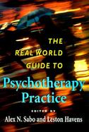 The Real World Guide to Psychotherapy Practice cover