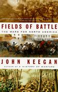 Fields of Battle The Wars for North America cover