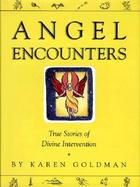 Angel Encounters: True Stories of Divine Intervention cover