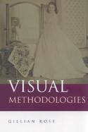 Visual Methodologies An Introduction to Interpreting Visual Objects cover