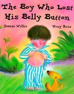 The Boy Who Lost His Belly Button cover
