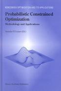 Probabilistic Constrained Optimization Methodology and Applications cover
