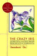 The Crazy Iris and Other Stories of the Atomic Aftermath cover